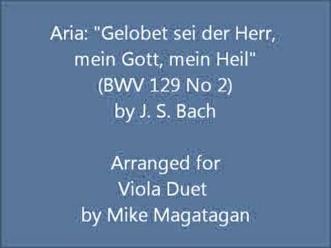 Aria: "Gelobet Sei Der Herr, Mein Gott, Mein Heil" (BWV 129 No 2) For Viola Duet
