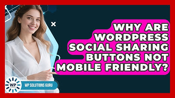 Why Are WordPress Social Sharing Buttons Not Mobile Friendly? - WP Solutions Guru