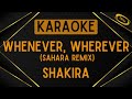 Shakira Whenever Wherever Sahara Remix Karaoke mp3