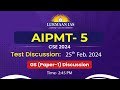 Aipmt5 gs paper i test discussion by s ansari  team