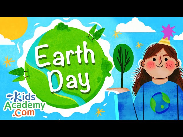 What is Earth Day? Education Video for Kids - Kids Academy class=