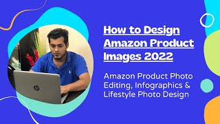 How to Design Amazon Product Images | Amazon Product Photo Editing, Infographics & Lifestyle