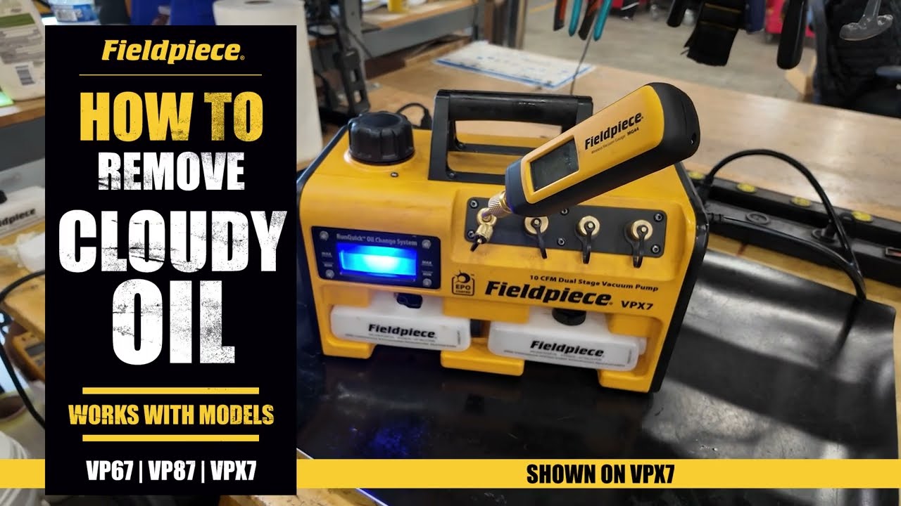 Как удалить мутное масло из вакуумного насоса Fieldpiece®