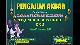 NGAJI BARENG  GUS WIK//LIVE KATAMAN TPQ NURUL MUSTHOFA KE 3 // DUREN 16 SEPTEMBER 2023