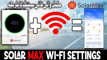 Solar Max WiFi Settings - Connect Solar Inverter With Mobile