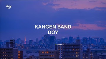 LIRIK KANGEN BAND DOY