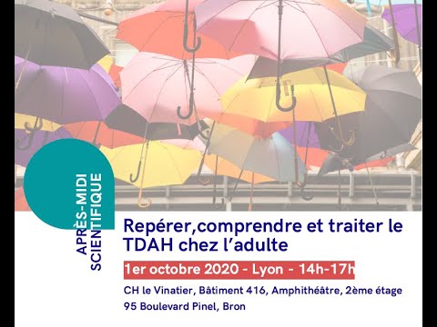 Diagnostiquer et traiter le TDAH - Benjamin ROLLAND - Colloque TDAH