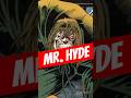 MR. HYDE 🧪 EL MONSTRUO QUE SIEMPRE ESTUVO DENTRO #mrhyde #daredevil #spiderman #marvelcomics #comic