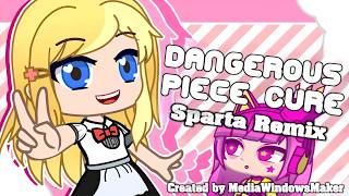 [REQUESTED] Dangerous Piece Cure by @SiegeYT_ | Sparta Extended Remix