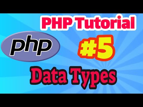 PHP Tutorial #5: Datatypes in PHP with Example Program