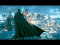 Batman arkham knight  epic flawless combat  beautiful gotham city free roam gameplay