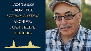 Luis Lopez-Maldonado on Juan Felipe Herrera