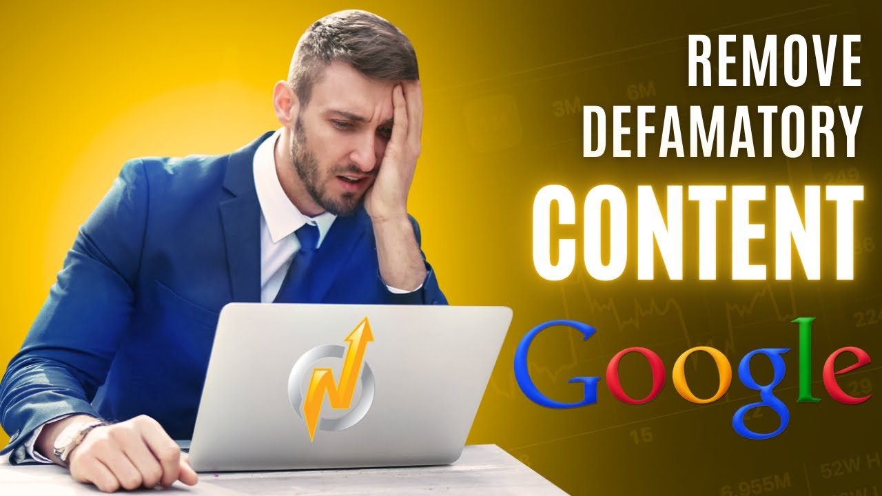 How To Remove Defamatory Content From Google Remove Defamatory Content on Google from News Publishers, Malicious