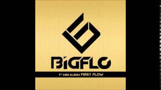 BIGFLO - First Flow [AUDIO]