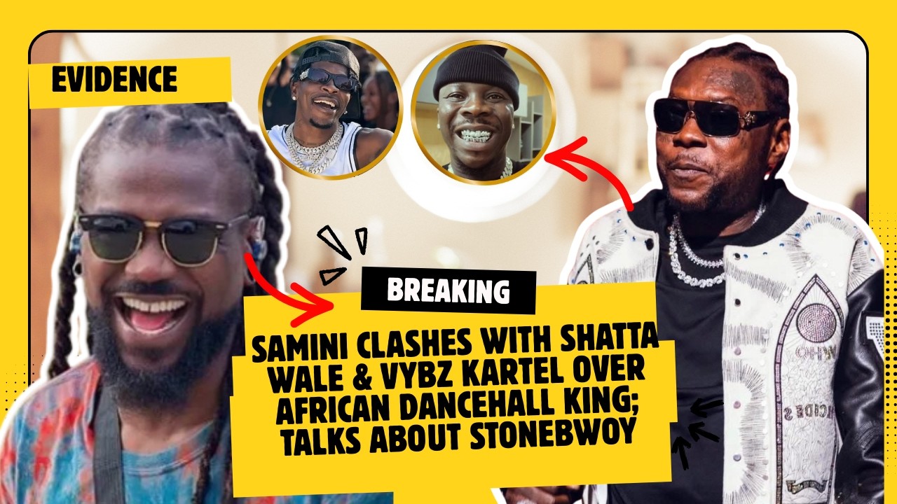 Samini CLA$HES With Shatta Wale & Vybz Kartel Over African Dancehall King; TALKS About Stonebwoy