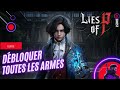 Guide lies of p  dbloquer toutes les armes