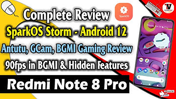 Spark OS Storm - OFFICIAL Android 12 on Redmi Note 8 Pro (Complete Review & BGMI 90fps Game Play)
