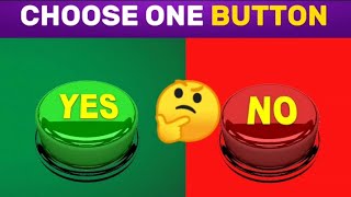 Choose One Button... yes or No Button 🔴🟢