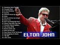 Elton John Greatest Hits Full Album 2021 - Elton John Best Songs