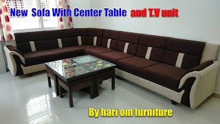 new sofa with center tebal and best t.v unit by hari om furniture