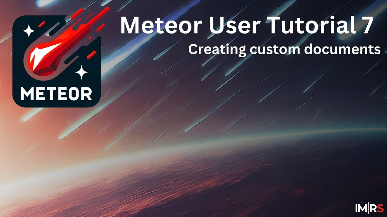 Meteor User Interface Meteor User Tutorial 07 - Creating Custom Documents - YouTube