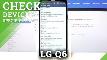 LG Q6 – Find Phone Characteristics / Check LG Specifications