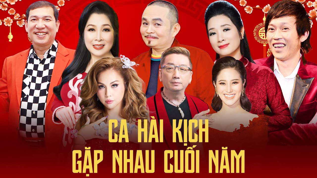 FULLSHOW CA HÀI KỊCH GẶP NHAU CUỐI NĂM-Xuân Hinh, Hoài Linh, Hồng Vân, Quang Thắng, Trường Vũ, Tố My