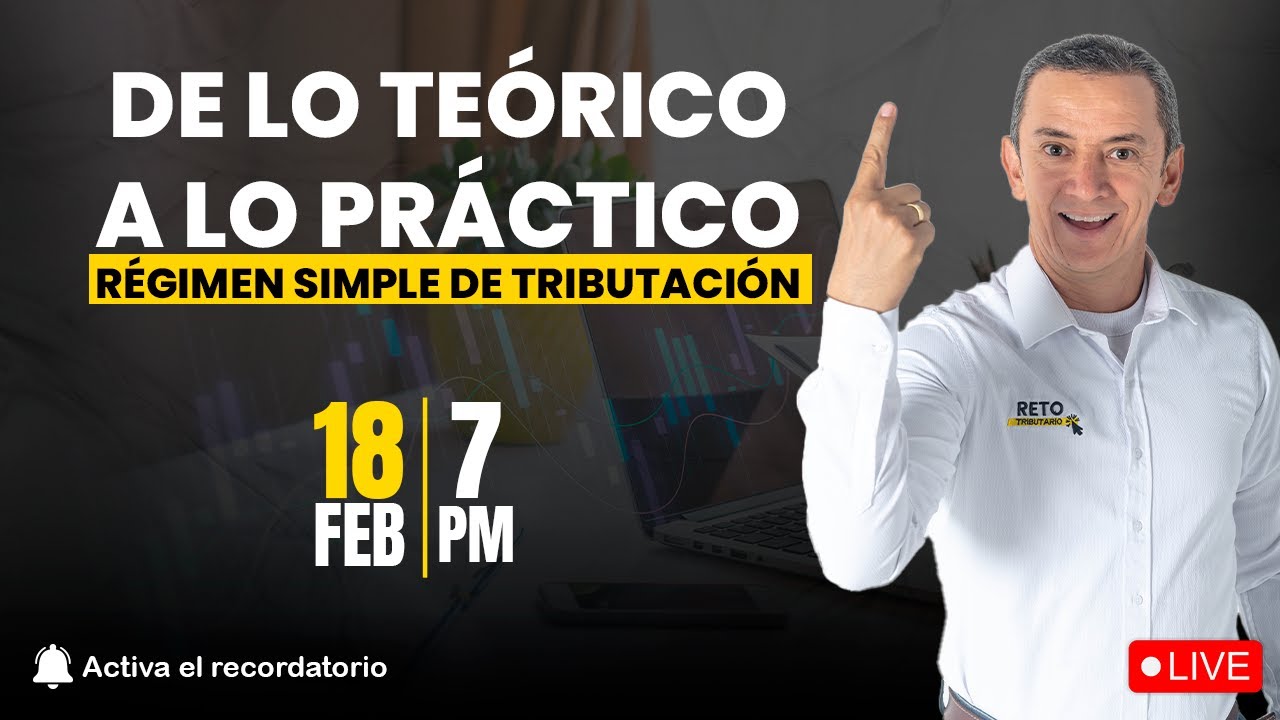 De lo teórico a lo práctico en el Régimen Simple de Tributación