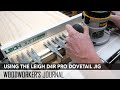 How to use the leigh d4r pro dovetail jig