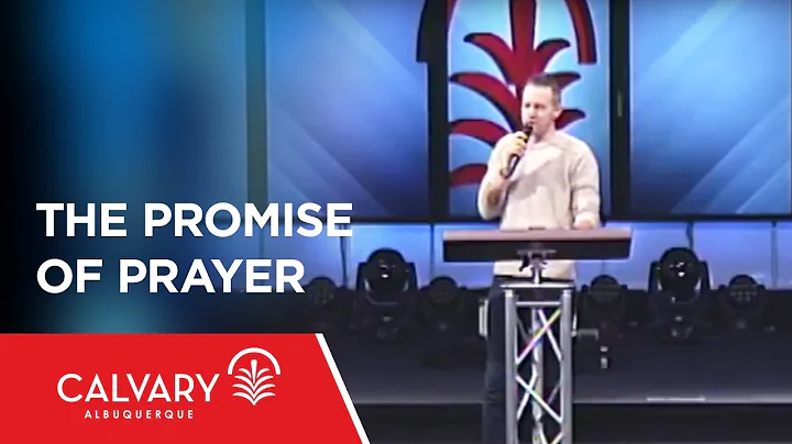 The Promise Of Prayer - Matthew 6:5-10 - Nate Heitzig