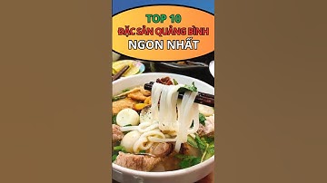 #TOP 10 ĐẶC SẢN QUẢNG BÌNH NGON NHẤT. #food #shorts