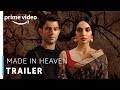 Made in heaven  trailer  prime original 2019  streaming now  amazon prime