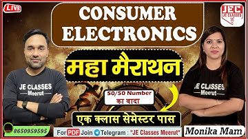 🔥महा मैराथन Consumer Electronics एक क्लास सेमेस्टर पास 50/50 number का वादा ONE SHOT