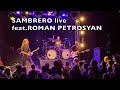 nobody.one - sombrero (Live feat.Roman Petrosyan)