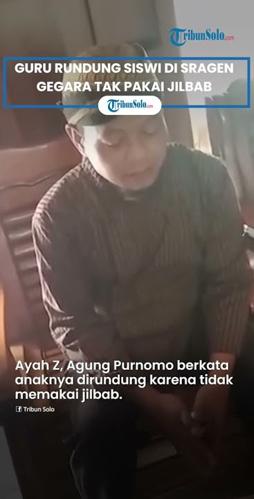 Siswi Kelas X di Sumberlawang Sragen Dirundung Guru Matematika Gegara Tak Pakai Jilbab