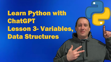 ChatGPT Teaches Python 3-Variables and Data Structures