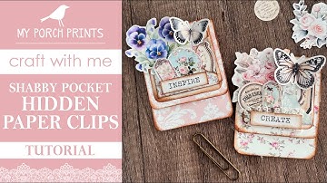 HIDDEN PAPER CLIPS TUTORIAL # 121 🌸 | SHABBY POCKET | Paperclip My Porch Prints Junk Journal Ideas