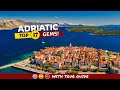 17 Most Beautiful Places On ADRIATIC Coast | (Save This List!)