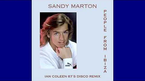 SANDY MARTON - PEOPLE FROM IBIZA ( Ian Coleen´s 87´s Disco Remix )