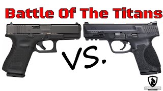 Glock 19 Gen 5 Vs. M&P9 M2.0 Compact | Battle Of The Titans