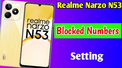 Realme narzo n53 blacklist setting | how to block unblock number Realme narzo n53