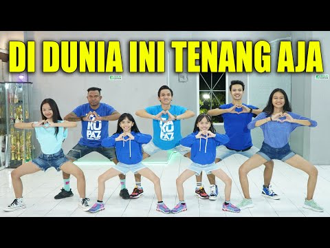 DJ DI DUNIA INI TENANG AJA MASIH BANYAK MAMA MUDA - DANCE JOGET SENAM ZUMBA