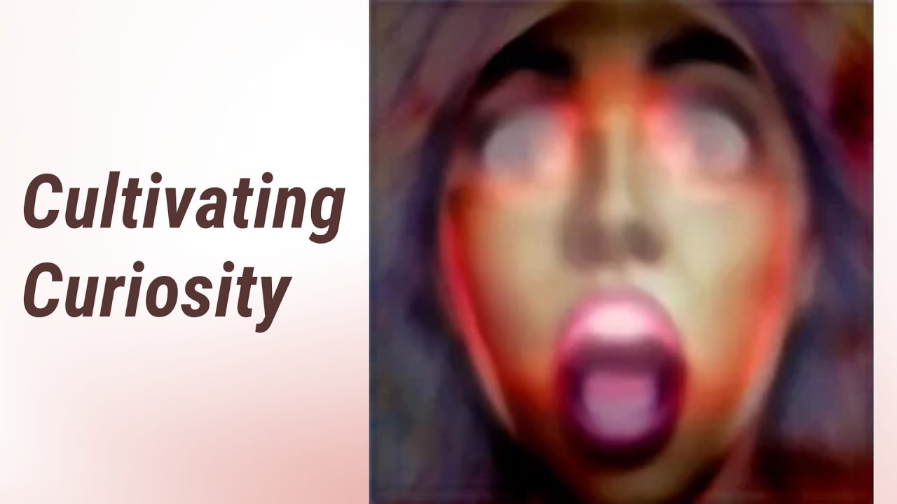 Cultivating Curiosity: Embracing a Love for Learning!