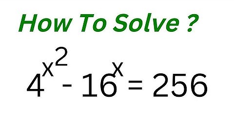 Math Olympiad Preparation 4^x^2-16^x=256 | Best Trick...