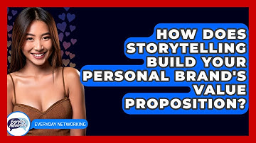 How Does Storytelling Build Your Personal Brand
