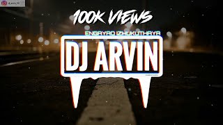 Dj ArviN - Engayao Izhukuthaya || 2015 Mix ( Audio Remix) All Time Favourite