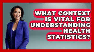 What Context Is Vital For Understanding Health Statistics? - Demographic Data Answers