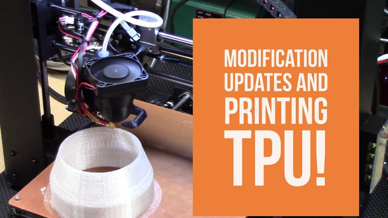 Wanhao Duplicator I3 3D Printer -  Modification Updates and Printing TPU!