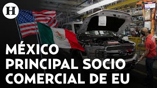 México supera a China como el líder en comercio con Estados Unidos