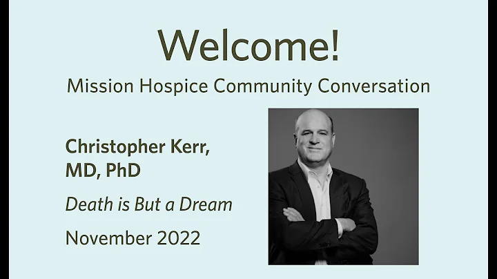 Mission Hospice Author Series: Dr. Christopher Ker...